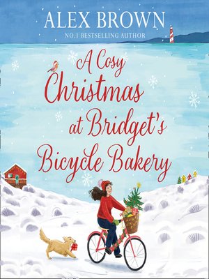 cover image of A Cosy Christmas at Bridget's Bicycle Bakery